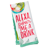 Hallmark Alexa Pour Me a Drink Tea Towel