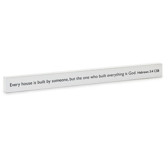 Hallmark The One Who Built Everything is God Scripture Quote Sign, 23.5x2